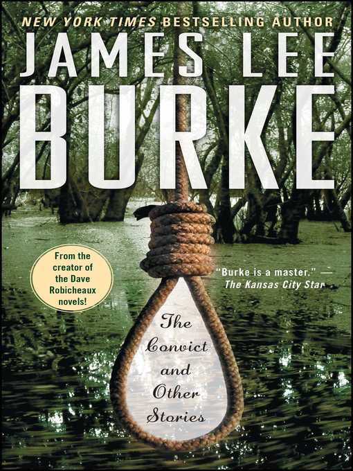 Title details for The Convict and Other Stories by James Lee Burke - Wait list